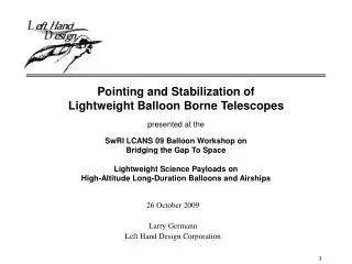 26 October 2009 Larry Germann Left Hand Design Corporation