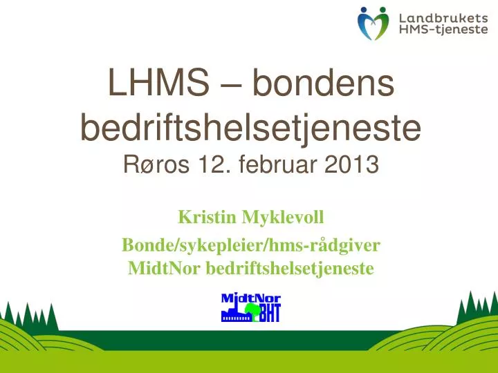 lhms bondens bedriftshelsetjeneste r ros 12 februar 2013