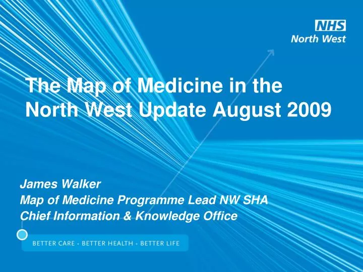 the map of medicine in the north west update august 2009