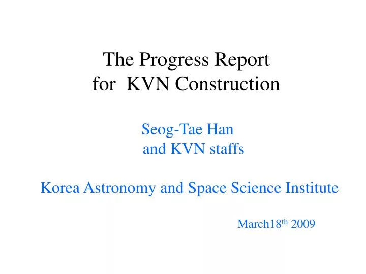 the progress report for kvn construction
