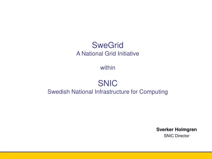 swegrid a national grid initiative within snic swedish national infrastructure for computing