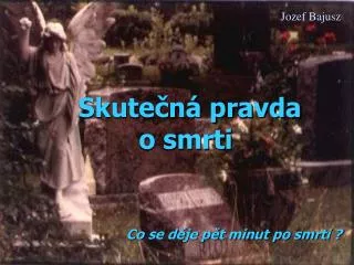 skute n pravda o smrti