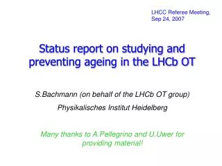 Status report on studying and preventing ageing in the LHCb OT