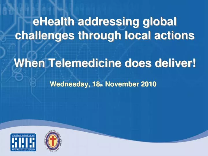 ehealth addressing global challenges through local actions when telemedicine does deliver