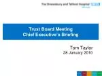 Trust Board Meeting Chief Executive’s Briefing - slide 1