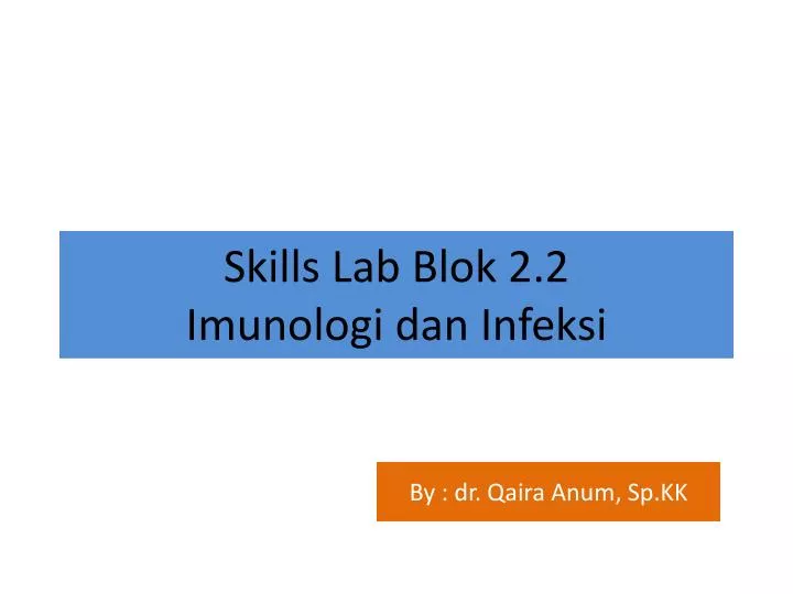 skills lab blok 2 2 imunologi dan infeksi