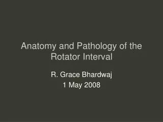 Anatomy and Pathology of the Rotator Interval