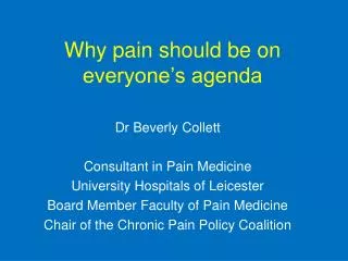 Why pain should be on everyone’s agenda
