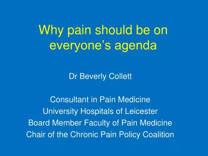 why pain should be on everyone s agenda