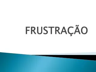 frustra o