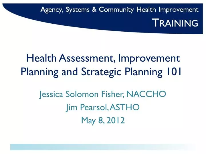health assessment improvement planning and strategic planning 101