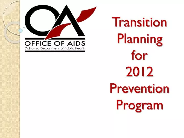 transition planning for 2012 prevention program