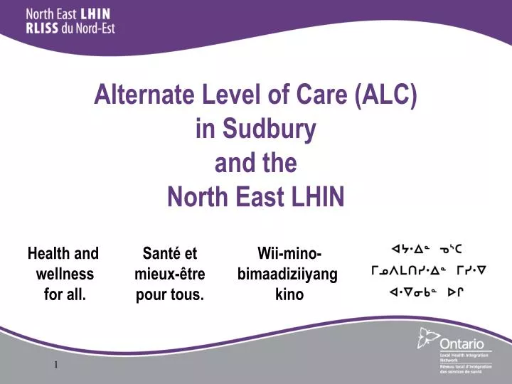 alternate level of care alc in sudbury and the north east lhin