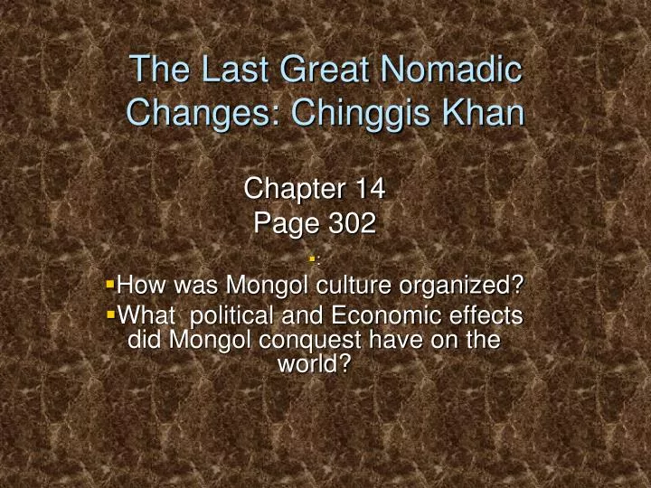 the last great nomadic changes chinggis khan