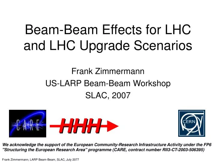 beam beam effects for lhc and lhc upgrade scenarios