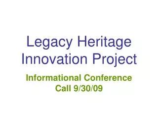 Legacy Heritage Innovation Project