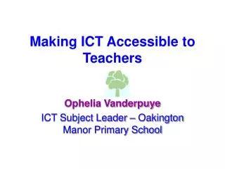Making ICT Accessible to Teachers