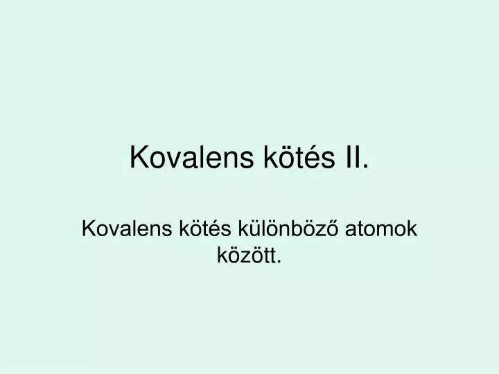 kovalens k t s ii