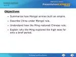 Summarize how Mongol armies built an empire. Describe China under Mongol rule. - slide 1