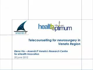 Telecounselling for neurosurgery in Veneto Region