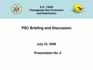 PSC Briefing and Discussion July 22, 2009