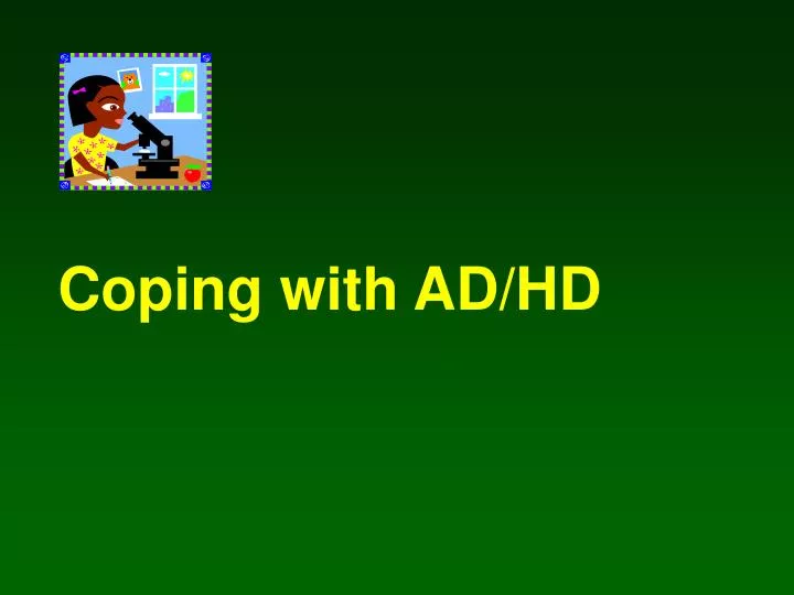 coping with ad hd