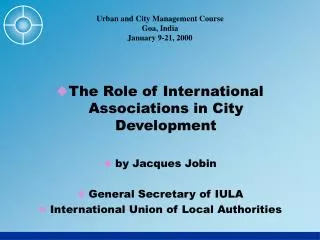 Urban and City Management Course Goa, India January 9-21, 2000