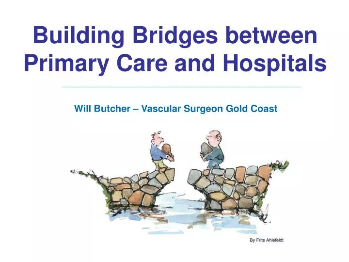 building bridges between primary care and hospitals