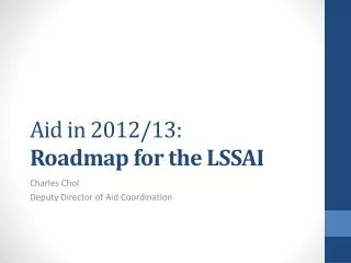 Aid in 2012/13: Roadmap for the LSSAI