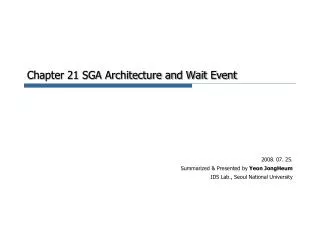 Chapter 21 SGA Architecture and Wait Event