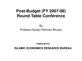Post-Budget (FY 2007-08) Round Table Conference