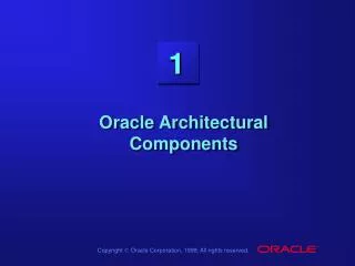 Oracle Architectural Components