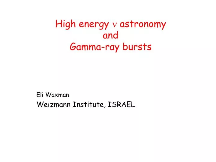 high energy n astronomy and gamma ray bursts