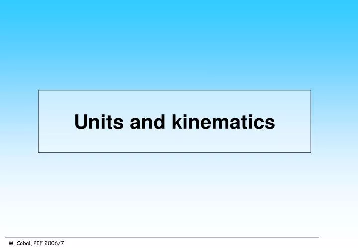 units and kinematics