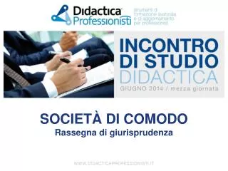 SOCIETÀ DI COMODO Rassegna di giurisprudenza