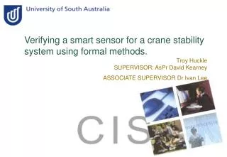 Verifying a smart sensor for a crane stability system using formal methods.