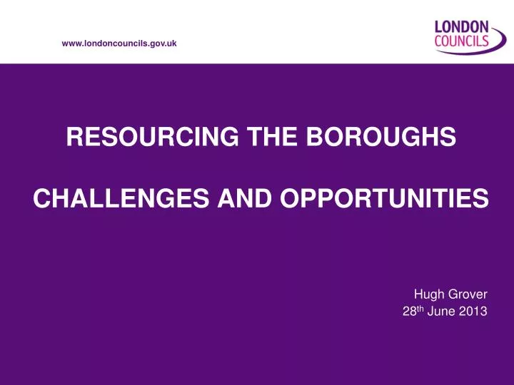 resourcing the boroughs challenges and opportunities