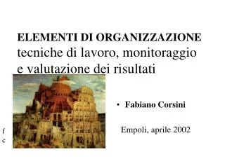 elementi di organizzazione tecniche di lavoro monitoraggio e valutazione dei risultati