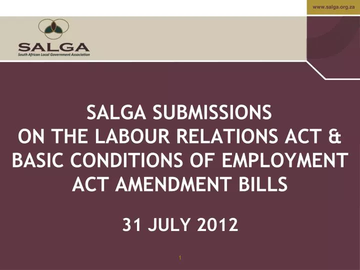 salga submissions on the labour relations act basic conditions of employment act amendment bills