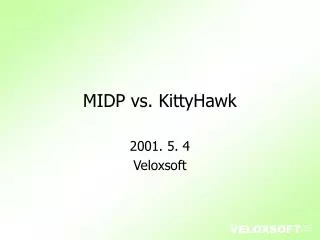MIDP vs. KittyHawk