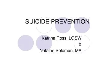 SUICIDE PREVENTION