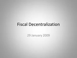 Fiscal Decentralization