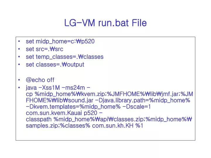 lg vm run bat file