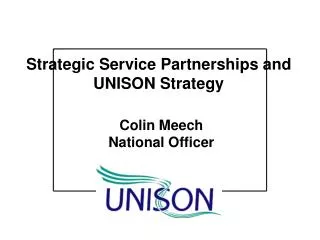 Strategic Service Partnerships and UNISON Strategy