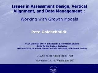 Issues in Assessment Design, Vertical Alignment, and Data Management : Working with Growth Models