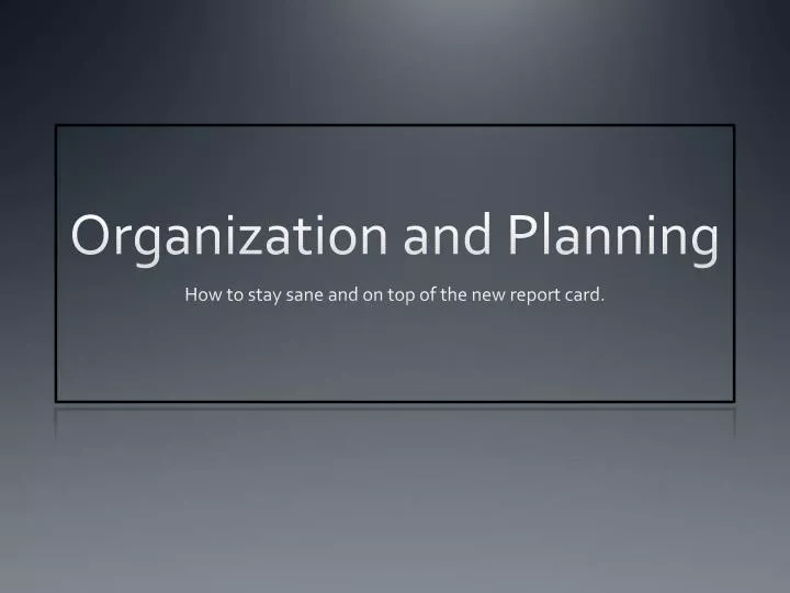 organization and planning