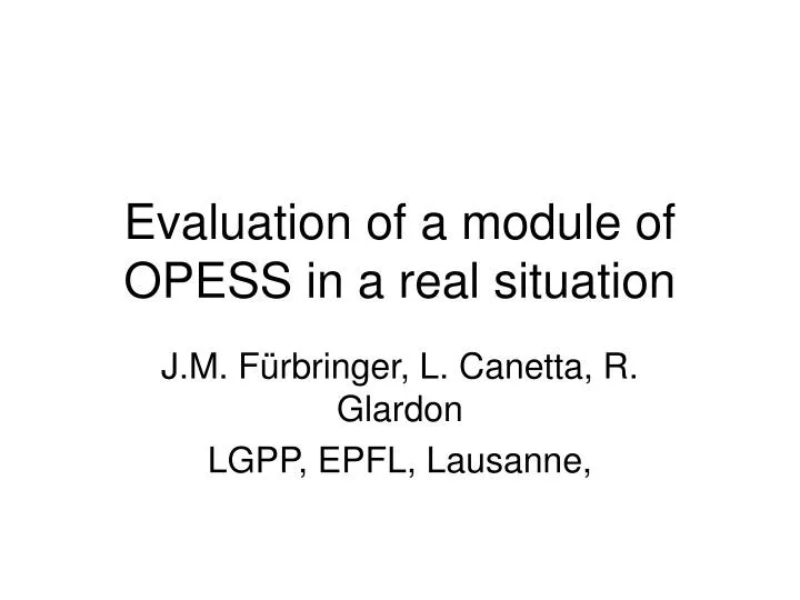 evaluation of a module of opess in a real situation