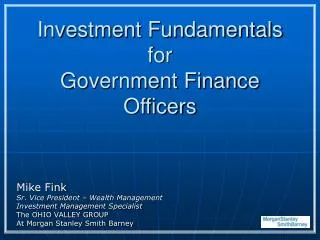 Investment Fundamentals for Government Finance Officers