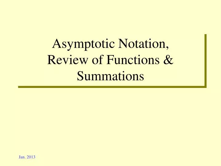 asymptotic notation review of functions summations