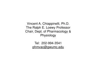 Vincent A. Chiappinelli, Ph.D. The Ralph E. Loewy Professor